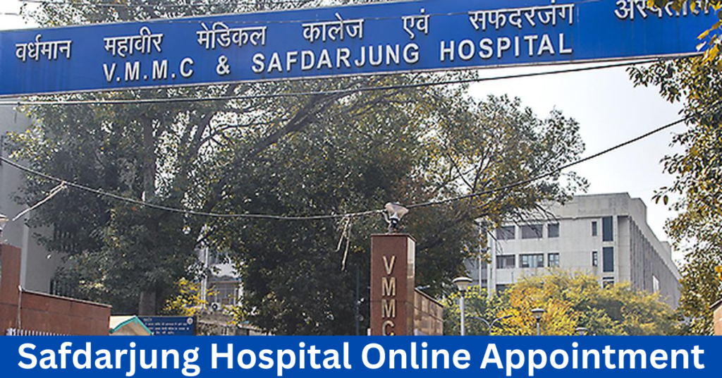 Safdarjung Hospital Online Appointment